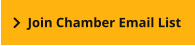 Join Chamber Email List